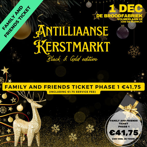 Antilliaanse Kerstmarkt Family and Friends Voorverkoop Ticket (toegang voor 4) - Phase 1